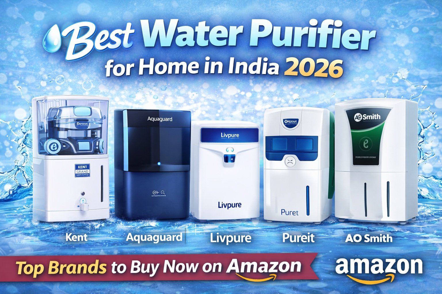 💧 Best Water Purifier for Home in India 2026 – Safe Drinking Water for Healthy Life
